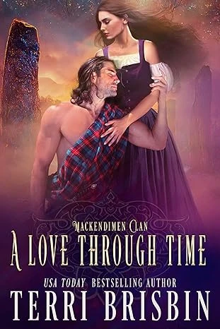 A Love Through Time: A MacKendimen Clan Novel