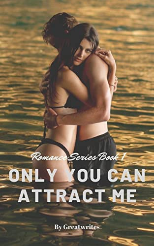 Only You Can Attract Me