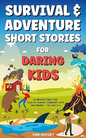 Survival & Adventure Short Stories for Daring Kids