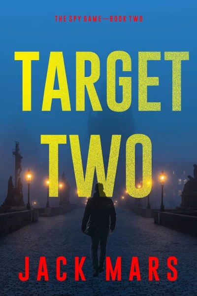 Target Two (The Spy Game—Book #2) - CraveBooks