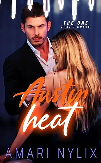 Austin Heat: THE ONE...That I Crave