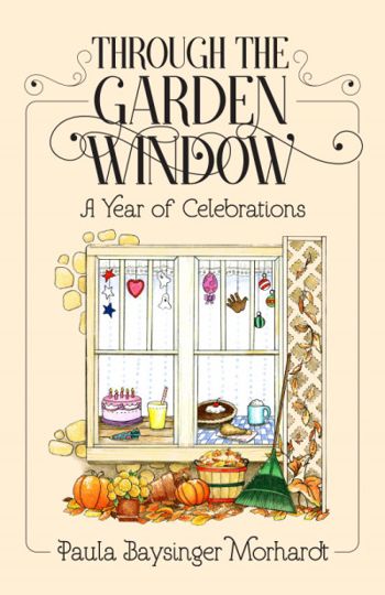 Through the Garden Window: A Year of Celebrations