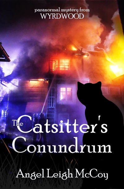 Catsitter's Conundrum - a mystery: cozy mystery from paranormal Wyrdwood (From Wyrdwood - Catsitter Mysteries Book 1)