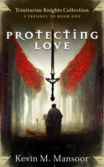 Protecting Love : Trinitarian Knights Collection Book One Point Five