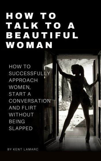 How to Talk to a Beautiful Woman: How to Successfu... - CraveBooks