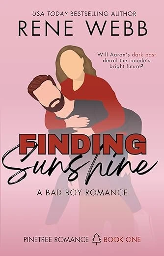 Finding Sunshine: A Bad Boy Romance