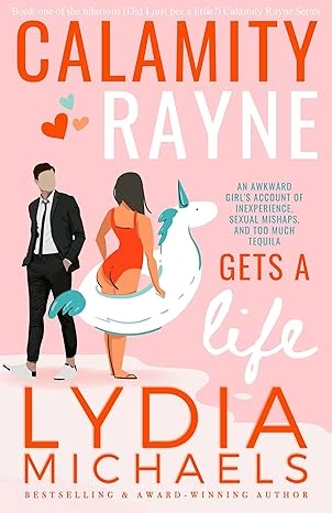 Calamity Rayne Gets A Life: An Opposites Attract B... - CraveBooks