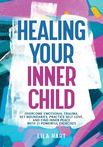Healing Your Inner Child: Overcome Emotional Traum... - CraveBooks