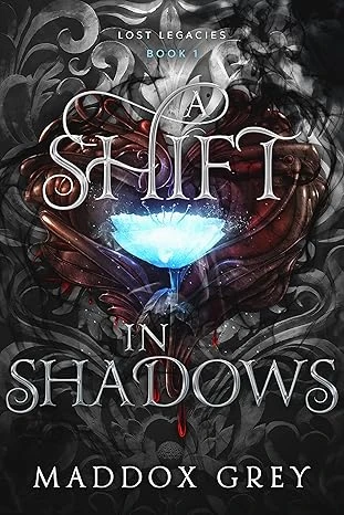 A Shift in Shadows: An Urban Fantasy Romance (Lost Legacies Book 1)