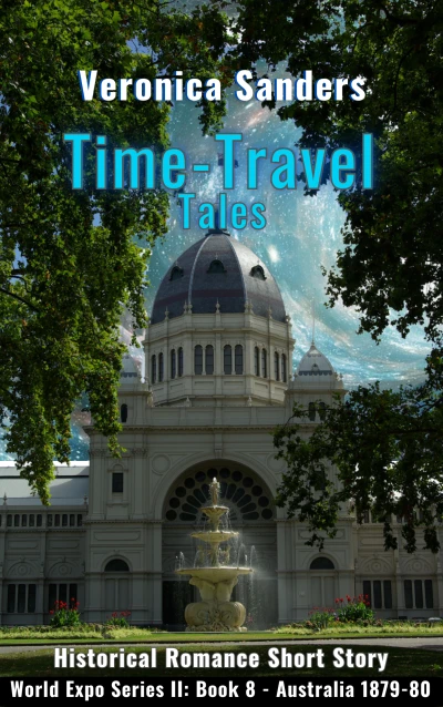 Time-Travel Tales Book 8 - Australia 1879-80: historical Romance Short Story