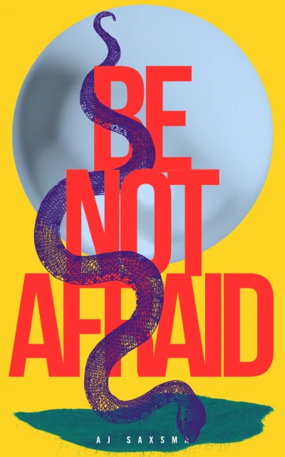 Be Not Afraid