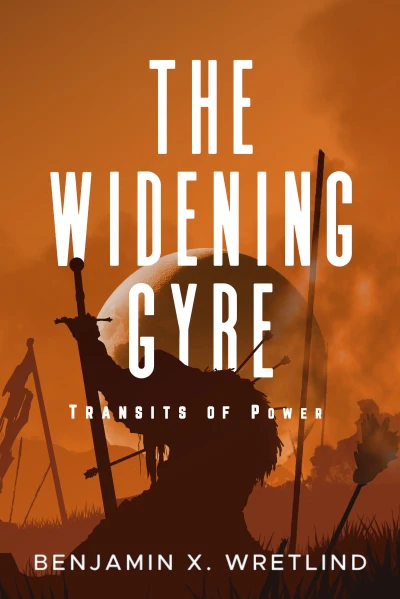 The Widening Gyre: Transits of Power - CraveBooks