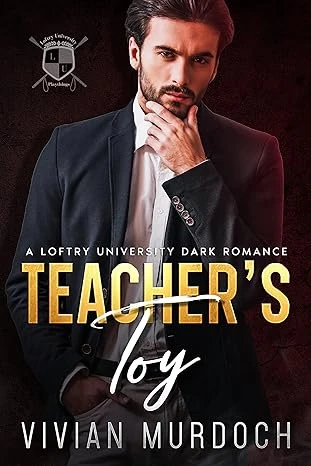 Teacher's Toy: A Loftry University Dark Romance (L... - CraveBooks