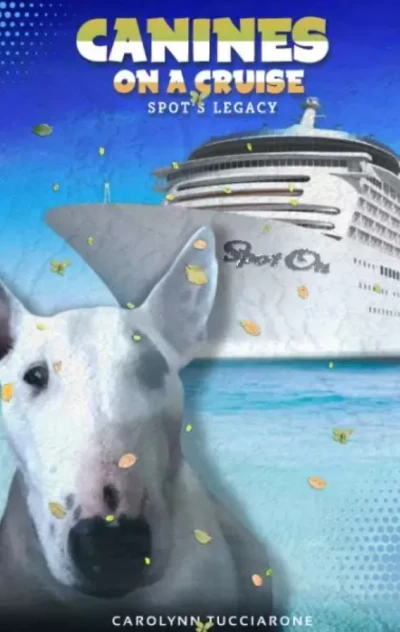 SPOT ON : Canines on a Cruise - CraveBooks