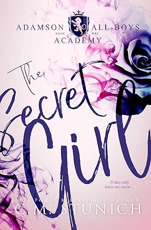 The Secret Girl: A High School Bully Romance (Adamson All-Boys Academy Book 1)