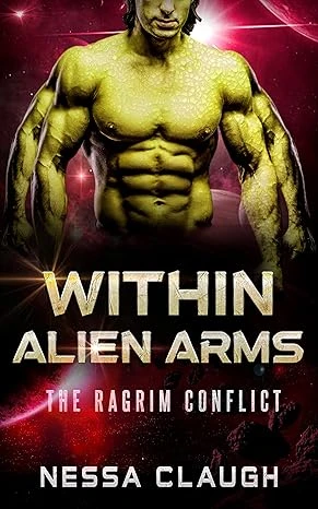 Within Alien Arms (The Ragrim Conflict Book 1)