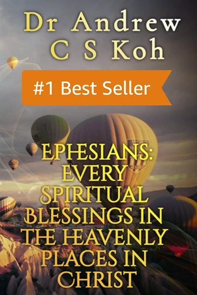 Ephesians: Every Spiritual Blessings in the Heavenly Places in Christ