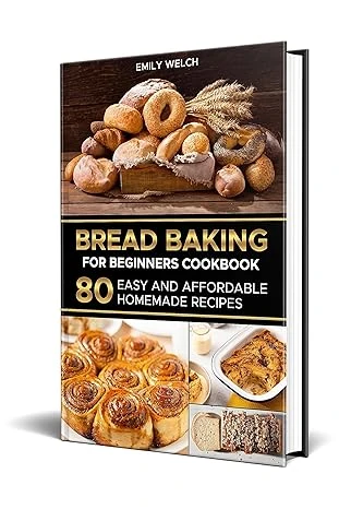 Bread Baking for Beginners Cookbook