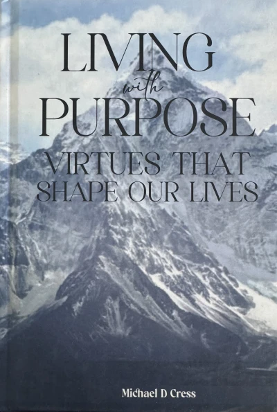 Living with Purpose - Virtues that shape our lives