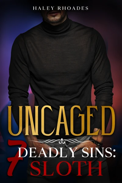 Uncaged: 7 Deadly Sins: Sloth