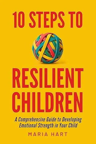 10 Steps to Resilient Children - CraveBooks