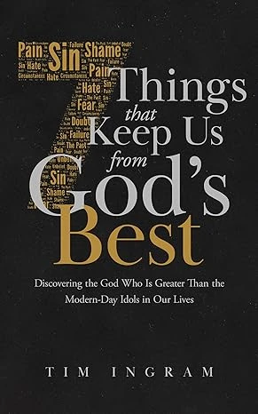 7 Things That Keep Us from God’s Best - CraveBooks