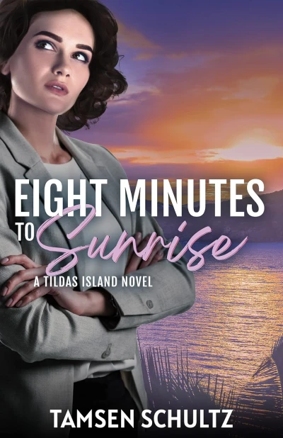 Eight Minutes to Sunrise (Tildas Island Book 5)