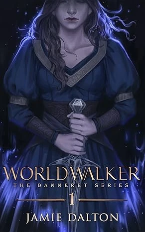 Worldwalker (The Banneret Series Book 1)