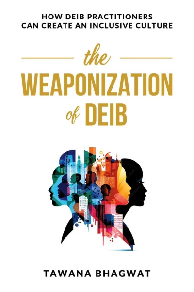 The Weaponization of DEIB