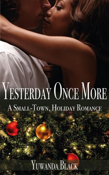 Yesterday Once More: A Small Town, Interracial, Holiday Romance