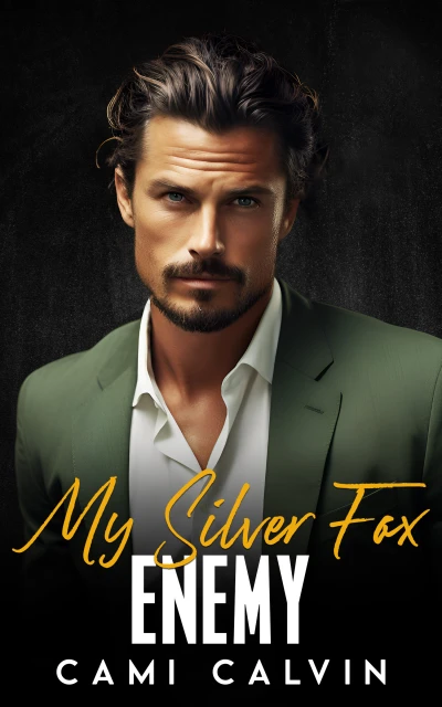 My Silver Fox Enemy:  An Enemies to Lovers Second... - CraveBooks
