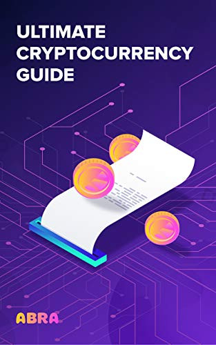 Ultimate Cryptocurrency Guide