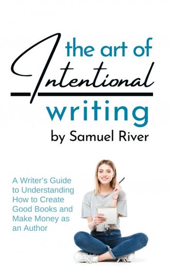 The Art of Intentional Writing: A Writer’s Guide t... - CraveBooks