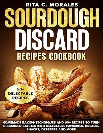 Sourdough Discard Recipes Cookbook