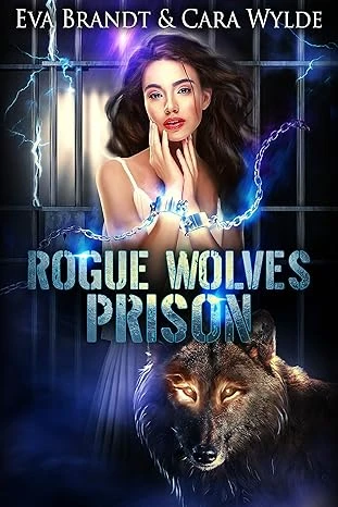 Rogue Wolves Prison: An Omegaverse Romance