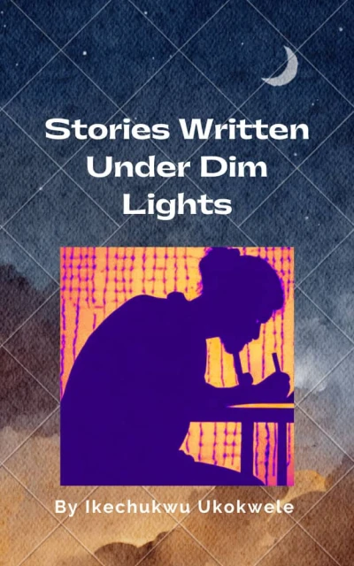 Stories Written Under Dim Lights