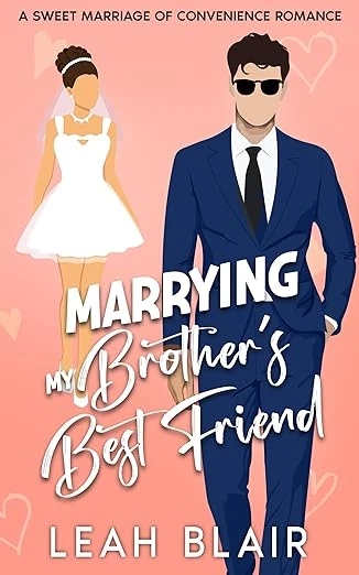Marrying My Brother's Best Friend - CraveBooks