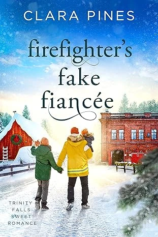 Firefighter's Fake Fiancée: Trinity Falls Sweet Ro... - CraveBooks