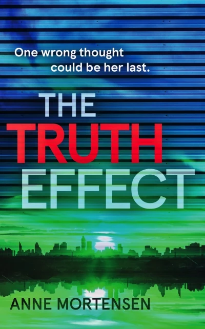 The Truth Effect: Rising World, Book One