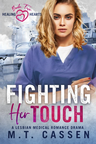 Fighting Her Touch: A Lesbian Medical Romance Drama