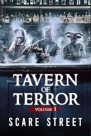 Tavern of Terror Vol. 1: Short Horror Stories Anthology