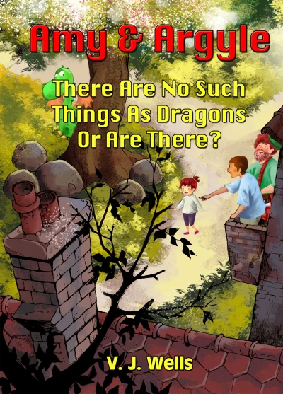 Amy and Argyle: There Are No Such Things As Dragon... - CraveBooks