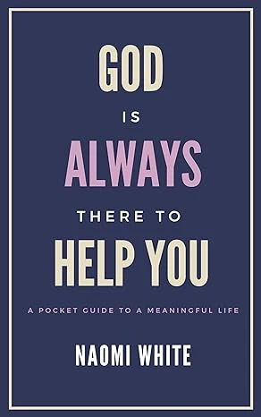 God Is Always There to Help You