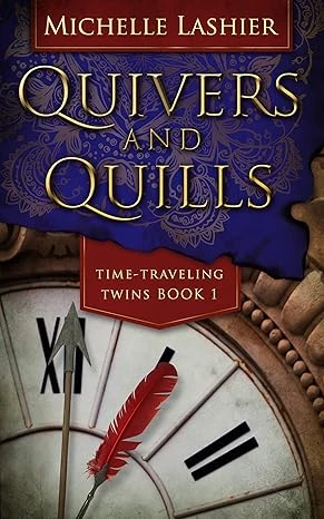 Quivers and Quills (Time-Traveling Twins Book 1)