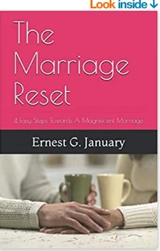 The Marriage Reset: 4 Easy Steps Towards A Magnificent Marriage