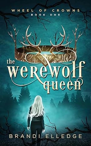 The Werewolf Queen: Wheel of Crowns