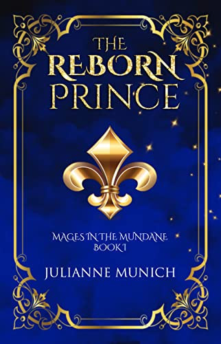 The Reborn Prince (Mages in the Mundane Book 1) - CraveBooks