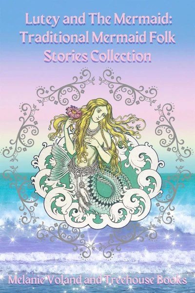 Lutey and The Mermaid: Traditional Mermaid Folk St... - CraveBooks