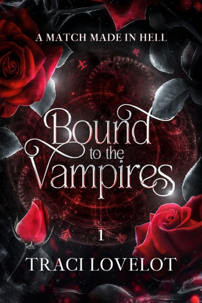 A Match Made in Hell (Bound to the Vampires RH #1)