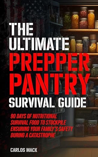 The Ultimate Prepper Pantry Survival Guide - CraveBooks